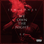 We Own The Night (Ep) Jim Jones
