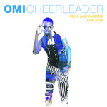 Cheerleader (Felix Jaehn Remix) (Live 2015) (Cd Single) Omi