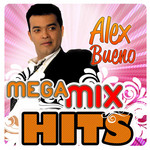 Mega Mix Hits Alex Bueno