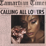 Calling All Lovers (Deluxe Edition) Tamar Braxton