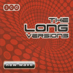  The Long Versions New Wave