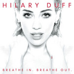 Breathe In. Breathe Out. (Japanese Edition) Hilary Duff