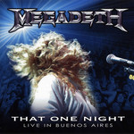 That One Night: Live In Buenos Aires Megadeth