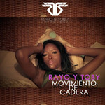 Movimiento De Cadera (Cd Single) Rayo & Toby