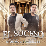 El Suceso Alfonso Stummo & Franco Argelles