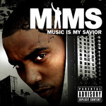 Music Is My Savior Mims