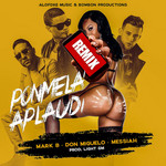 Ponmela Aplaudi (Featuring Don Miguelo & Messiah) (Remix) (Cd Single) Mark B