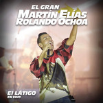 El Latigo (En Vivo) (Cd Single) Martin Elias & Rolando Ochoa