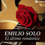 El Ultimo Romantico Emilio Solo