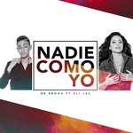 Nadie Como Yo (Featuring Eli Jas) (Cd Single) Bb Bronx