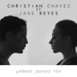 Donde Quedo Yo? (Featuring Jass Reyes) (Cd Single) Christian Chavez