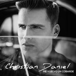 Me Vuelvo Un Cobarde (Cd Single) Christian Daniel