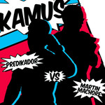 Kamus (Featuring Martin Machore) (Cd Single) Predikador