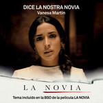 Dice La Nostra Novia (Cd Single) Vanesa Martin