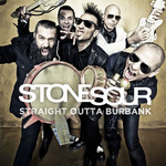 Straight Outta Burbank (Ep) Stone Sour