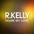 Carátula frontal R. Kelly Share My Love (Cd Single)