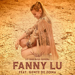 Lo Que Dios Quiera (Featuring Gente De Zona) (Cd Single) Fanny Lu