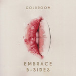 Embrace B-Sides (Ep) Goldroom