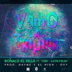 Vamo A Tripiar (Featuring Toby & Latin Fresh) (Cd Single) Ronald El Killa