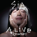 Alive (Remixes) (Ep) Sia