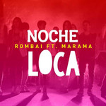 Noche Loca (Featuring Marama) (Cd Single) Rombai
