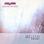 Seventeen Seconds (Deluxe Edition) The Cure