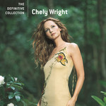 The Definitive Collection Chely Wright