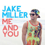 Me And You (Cd Single) Jake Miller