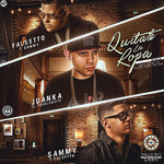 Quitate La Ropa (Featuring Juanka El Problematik) (Remix) (Cd Single) Falsetto & Sammy