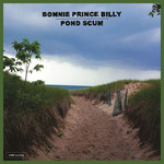 Pond Scum Bonnie Prince Billy