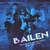 Caratula frontal de Bailen (Featuring De La Ghetto, Ozuna & Lui-G 21+) (Remix) (Cd Single) Franco El Gorila