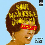 Soul Makossa (Money) (Remixes) (Ep) Yolanda Be Cool & Dcup