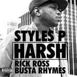 Harsh (Featuring Rick Ross & Busta Rhymes) (Cd Single) Styles P