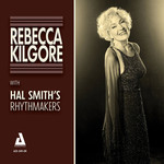 Rebecca Kilgore With Hal Smith's Rhythmakers Rebecca Kilgore