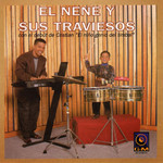 El Nene Y Sus Traviesos El Nene Y Sus Traviesos