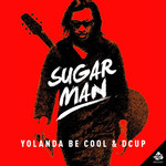 Sugar Man (Remixes) (Ep) Yolanda Be Cool & Dcup
