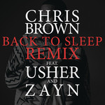 Back To Sleep (Featuring Usher & Zayn) (Remix) (Cd Single) Chris Brown