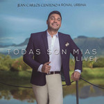 Todas Son Mias (Live) Jean Carlos Centeno & Ronal Urbina