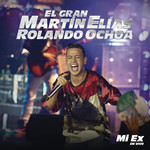 Mi Ex (En Vivo) (Cd Single) Martin Elias & Rolando Ochoa