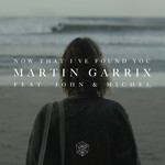 Now That I've Found You (Featuring John & Michel) (Cd Single) Martin Garrix