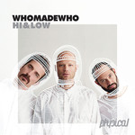 Hi & Low (Cd Single) Whomadewho