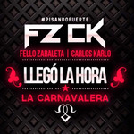 Llego La Hora (La Carnavalera) (Cd Single) Fello Zabaleta & Carlos Karlo Cotes