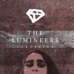 Cleopatra (Cd Single) The Lumineers