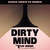 Cartula frontal Flo Rida Dirty Mind (Featuring Sam Martin) (Audio Addicts Remix) (Cd Single)