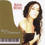 Bach Por Flamenco Miriam Mendez