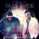 Ya Es Tarde (Cd Single) Kanti & Riko