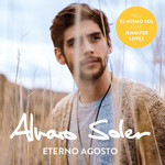 Eterno Agosto (Deluxe Edition) Alvaro Soler