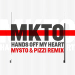 Hands Off My Heart (Mysto & Pizzi Remix) (Cd Single) Mkto