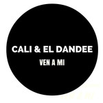 Ven A Mi (Cd Single) Cali & El Dandee
