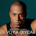 Te Voy A Olvidar (Ya No Me Complico) (Featuring Integracion Casanova) (Cd Single) Anddy Caicedo
